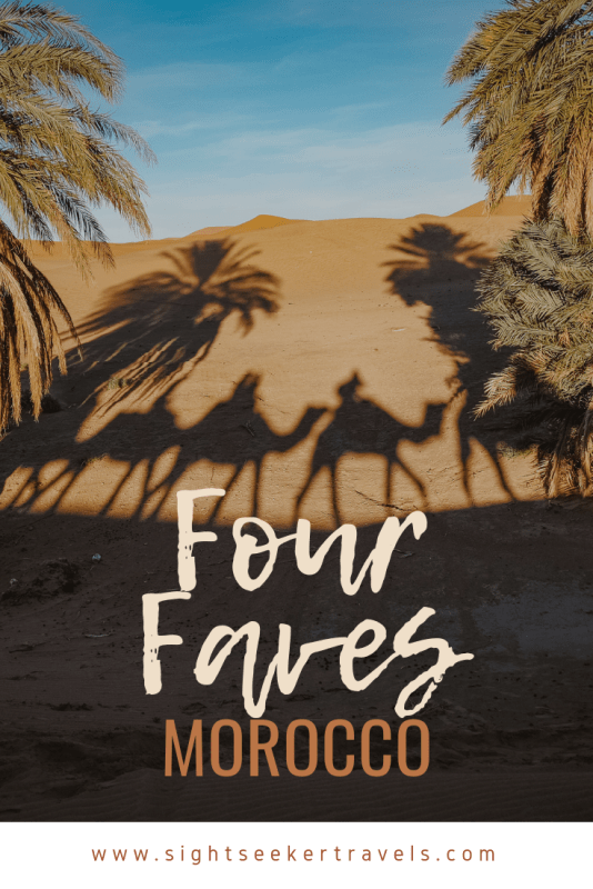 Four Favorite experiences in Morocco